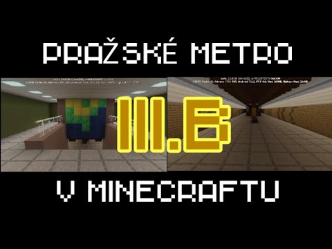 ÚSEK III.B | Pražské metro v minecraftu
