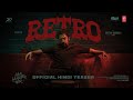 RETRO Teaser Hindi Suriya Karthik Subbaraj Pooja Hegde Santhosh Narayanan