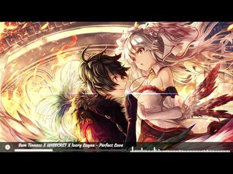 Sam Tinnesz X UNSECRET X Ivory Layne [Nightcore] - Perfect Love