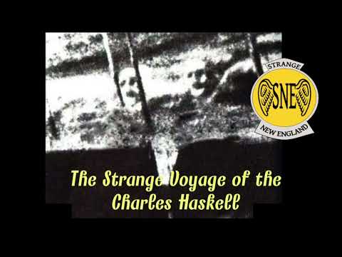 The Strange Voyage of the Charles Haskell - Strange New England Podcast