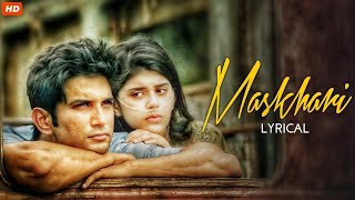 Maskhari Lyrics  - Dil Bechara | Sushant Singh Rajput | Sunidhi Chauhan