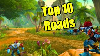 10 Best Roads in WoW (Pointless Top 10)