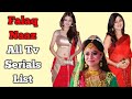 Falaq Naaz All Tv Serials List || Indian Television Actress || Radha Krishn
