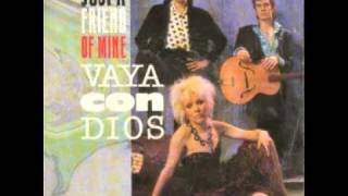 Vaya Con Dios - Just A Friend Of Mine