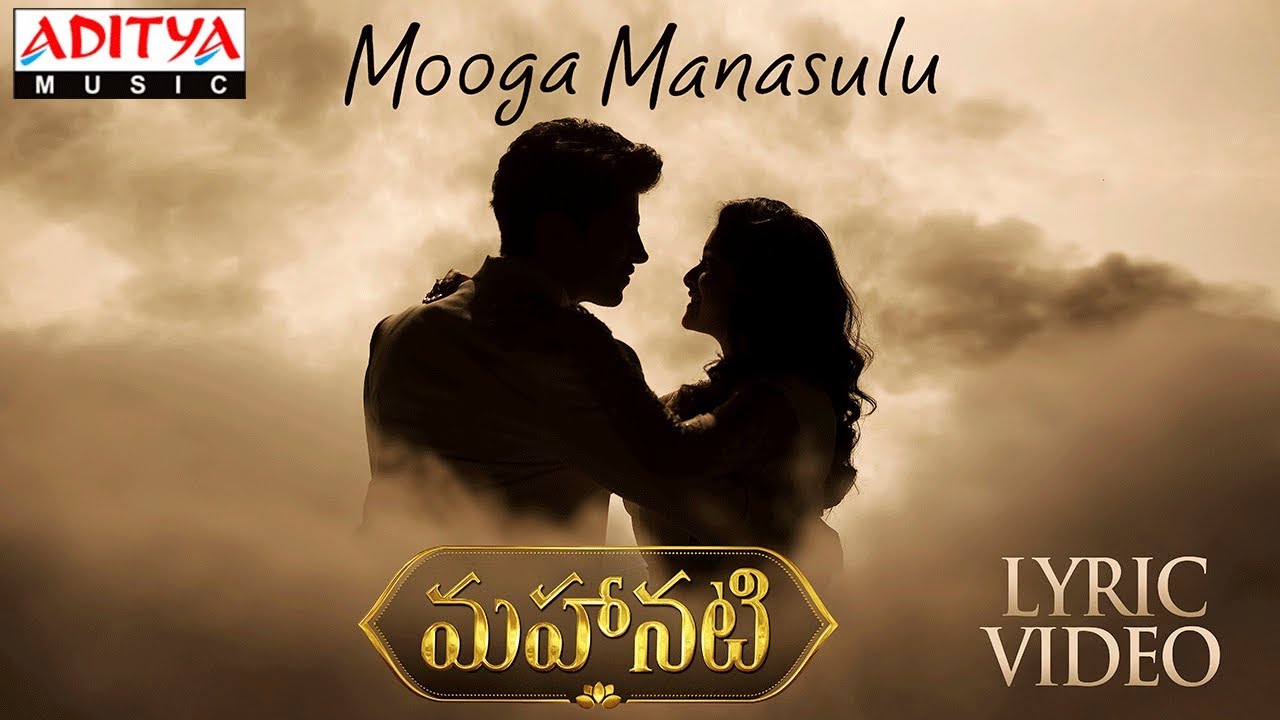 Mooga Manasulu Lyrics  | Mahanati | Dulquer Salmaan | Anurag Kulkarni | Mickey J Meyer