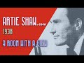 Artie Shaw - A Room With a View - Artie Shaw Artie Shaw - A Room With a View
