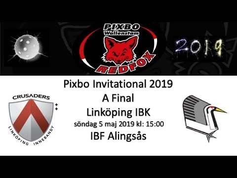 Pixbo Invitational 2019 A Final Linköping IBK - IBK Alingsås 20190505