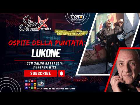 21°Puntata di Stare in Radio del 2026: LUKONE presenta il nuovo singolo: "TUTTO DA RIFARE".