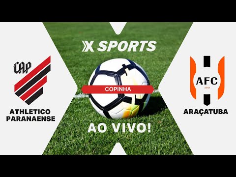 Araçatuba FC x Athletico Paranaense