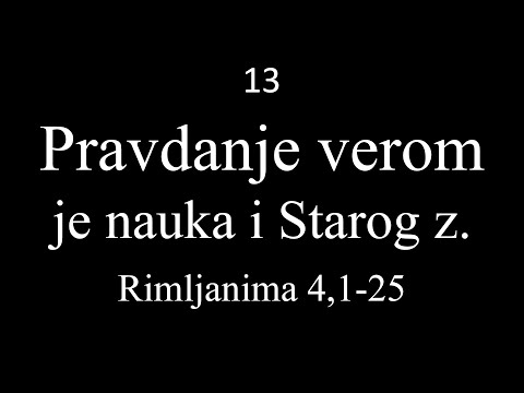 13 Pravdanje verom je i nauka Starog Zaveta - TUMAČENJE RIMLJNIMA POSLANICE