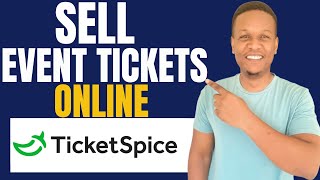 TICKETSPICE TUTORIAL, HOW TO SELL TICKETS USING TICKETSPICE