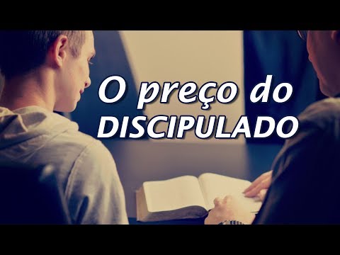 O PREÇO DO DISCIPULADO