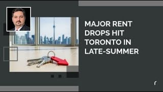 Major Rent Drops Hit Toronto in Late-Summer