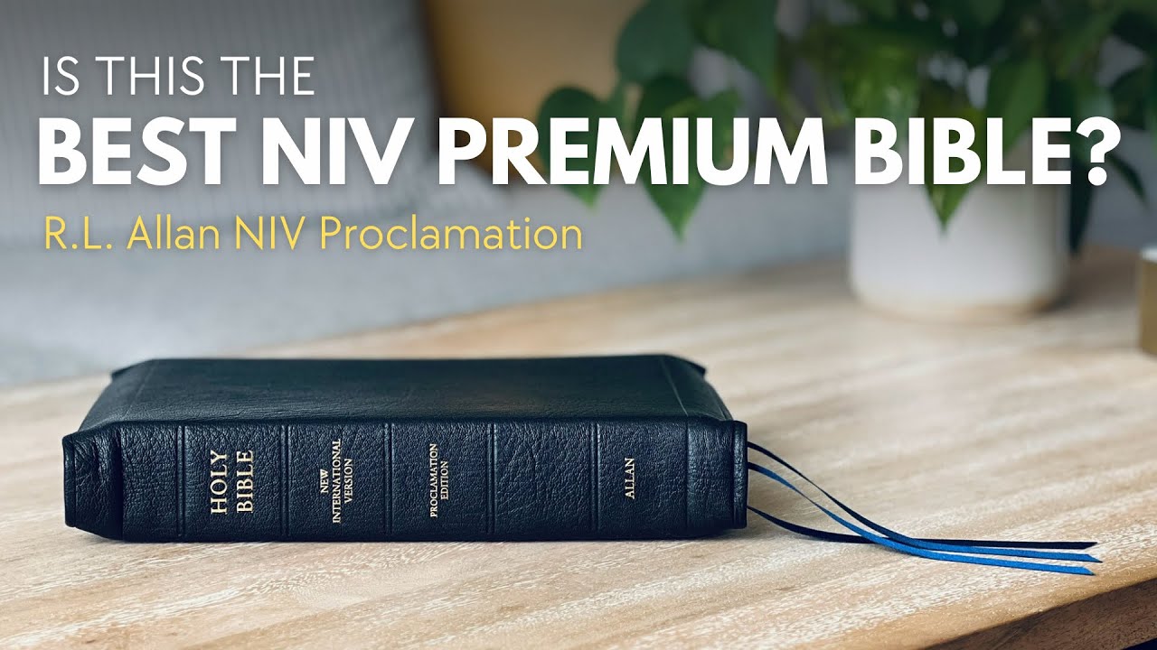 Best NIV Premium Bible? 📖 R.L. Allan Brings Back the NIV Proclamation