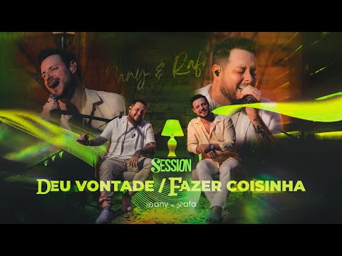 Dany e Rafa - Deu Vontade / fazer Coisinha (Session)