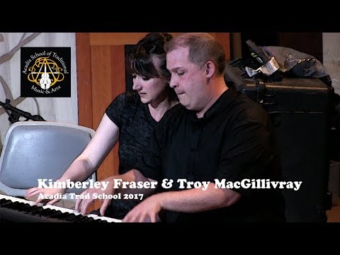 Kimberley Fraser & Troy MacGillivray - Piper’s Weird Waltz, Jig, Trip To Windsor Reel - Acadia  2017