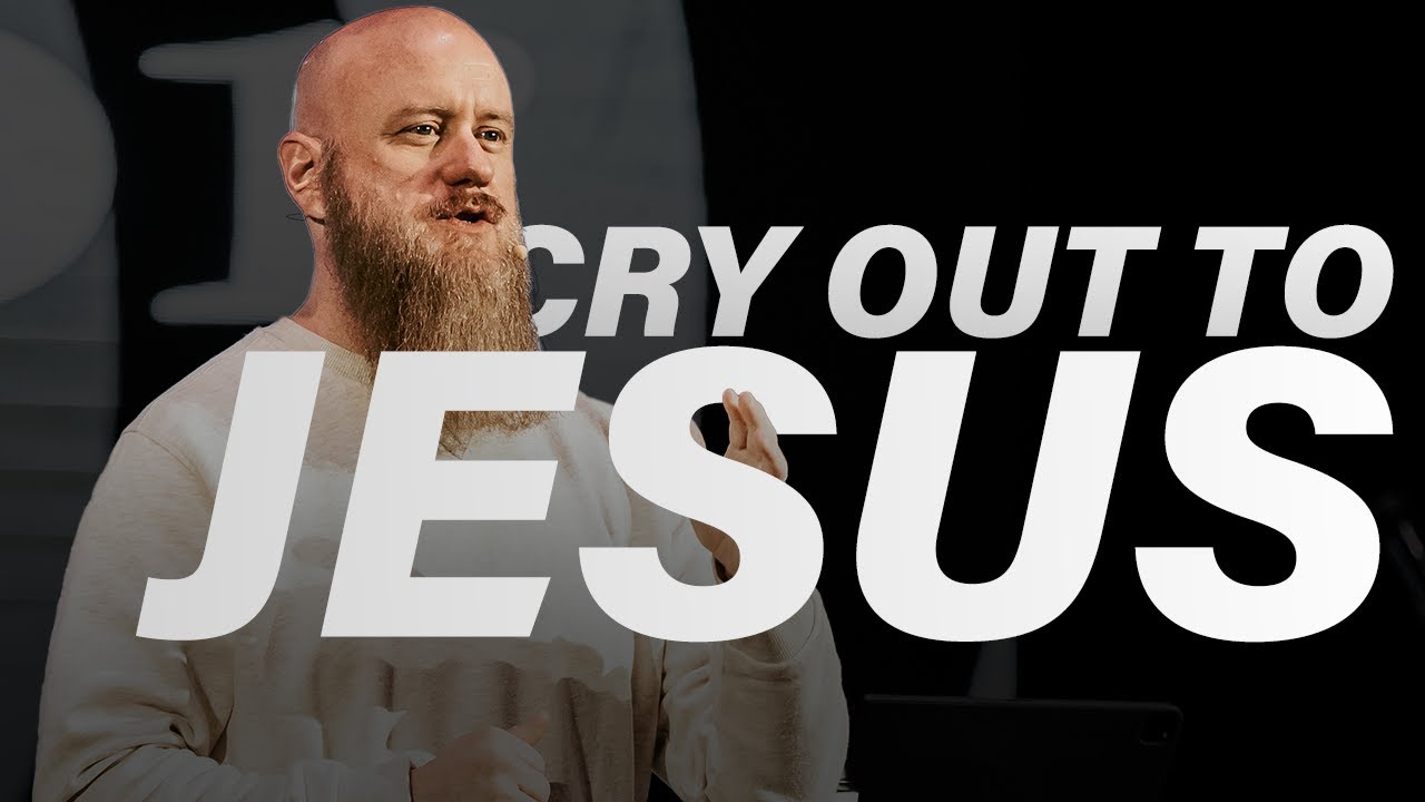 Cry Out to Jesus