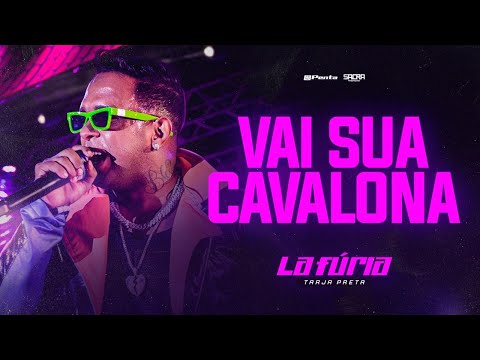 lafuriaoficial - VAI SUA CAVALONA - LA FÚRIA (CD TARJA PRETA)