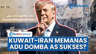 Rangkuman Konflik AS-Iran: Kuwait Lebih Percaya AS soal Bandara Dirudal, Putin Siap Bantu Perdamaian