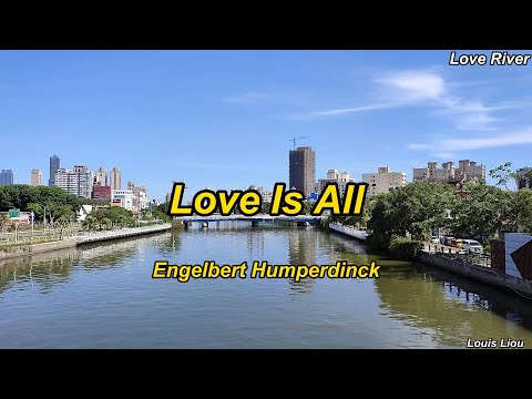 Engelbert Humperdinck   Love Is All(Lyrics)
