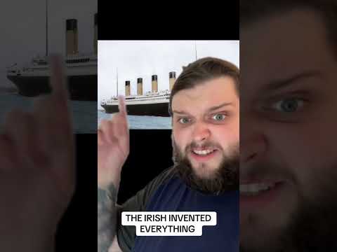 The Irish Invented Everything