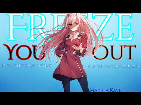 Nightcore [NMV]~ Freeze You Out [VOSTER] [Marina Kaye]+lyrics