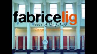 Fabrice Lig - Escape from nowhere