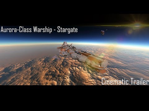 [Space Engineers] - Aurora-Class Warship - Stargate Cinematic Trailer