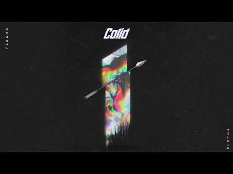 Colid - Flecha [Lyric-vídeo oficial]