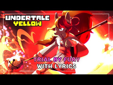 Trial By Fury With Lyrics | Undertale Yellow