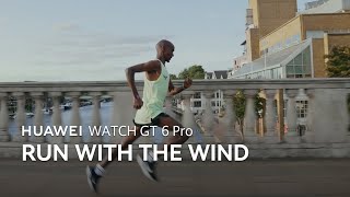 HUAWEI WATCH GT 6 Pro - Run with the Wind
