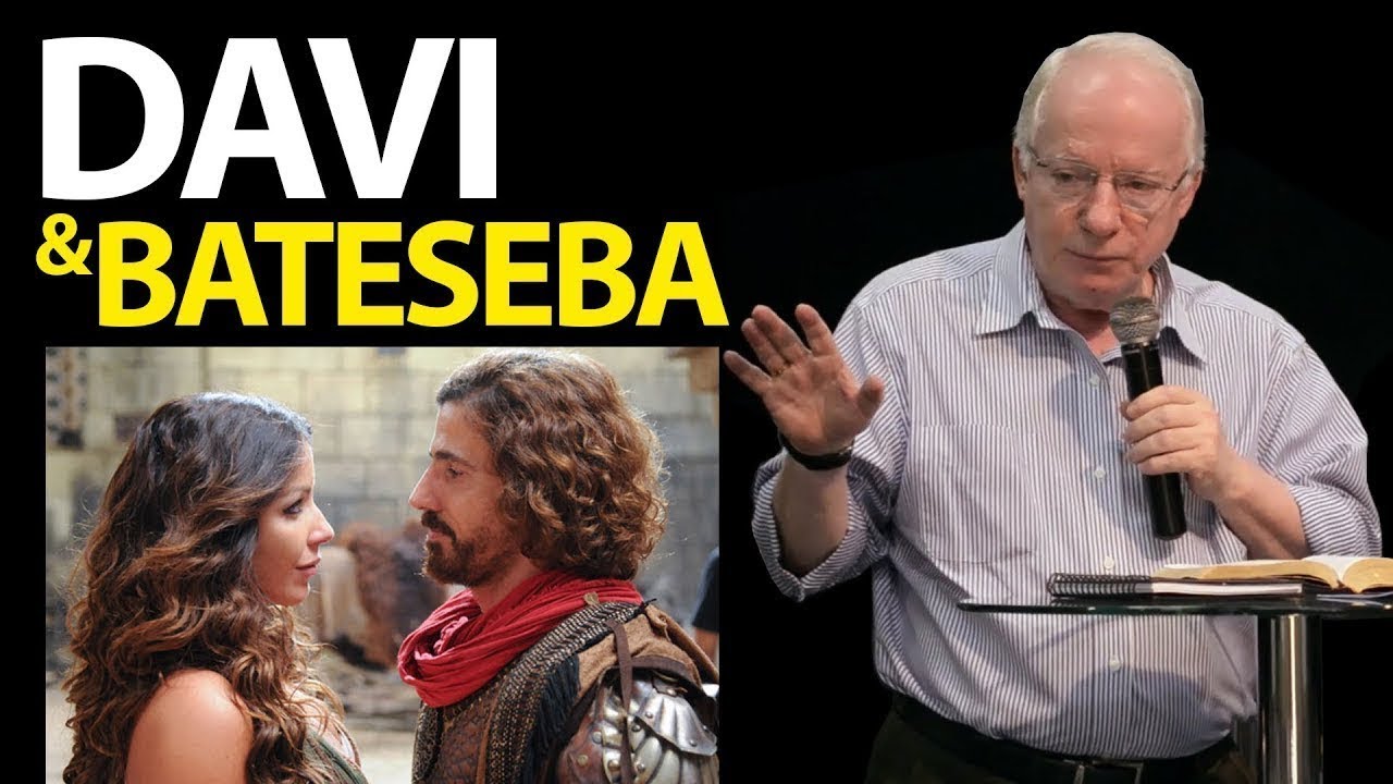 Pregação sobre o rei Davi e o pecado com Batseba (ou Bate Seba) Paulo Seabra