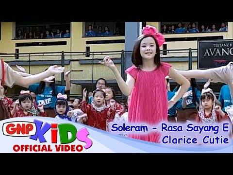 Soleram & Rasa Sayang E - CLARICE CUTIE (Lagu Daerah Anak Indonesia)