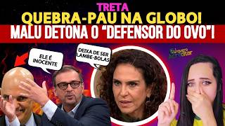 🚨BATE-BOCA NA GLOBO! MALU DETONA O “DEFENSOR DO OVO”!