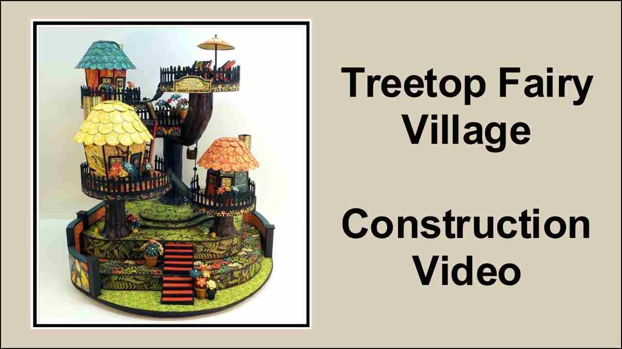 Treetop Fairy Village Part 13b - Finishing 2 of 2