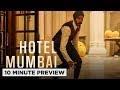 Hotel Mumbai 10 Minute Preview Film Clip Own It Now On Blu Ray DVD Digital