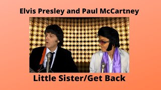 Elvis Presley and Paul McCartney -  Little Sister/ Get Back