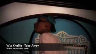Wiz Khalifa - &quot;Take Away&quot; LIVE!