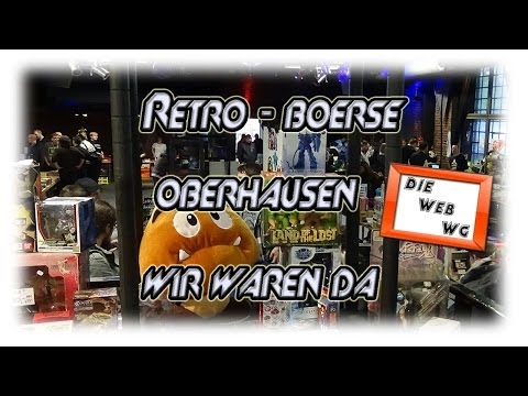 Die Retro - Börse in Oberhausen 10.05.2014! DieWebWG - Retro