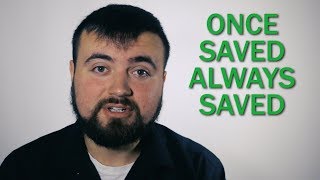 Can I Lose My Salvation? Once Saved Always Saved Examined