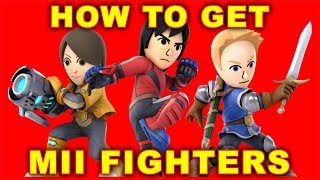 Super Smash Bros Ultimate: How to Get Mii Fighters