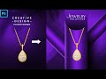 Jewelry Design Product Manipulation Tutorial Step By Step Photoshop Hindi हिंदी