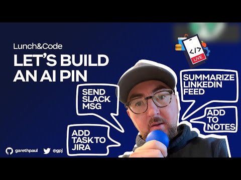 Lunch&Code: Let's Build an AI Pin
