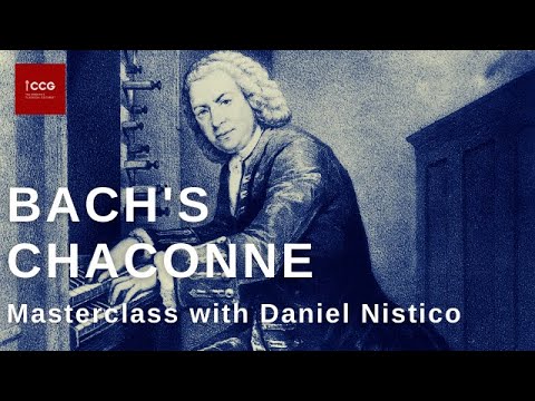 Masterclass: Bach's Chaconne