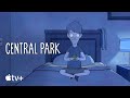 Central Park — “I’m In A Perfect Relationship” Lyric Video | Apple TV+