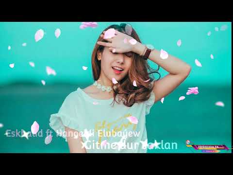 Eskhalid ft Hangeldi Elubayew - Gitme dur saklan