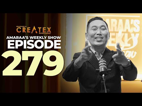 AMARAA's Weekly Show (Episode 279)