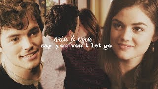 Aria &amp; Ezra | Say You Won&#39;t Let Go [1x01 - 7x14] (500 subs ♥)