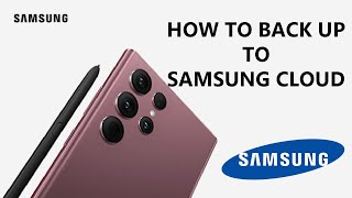 Samsung Cloud - How To Back Up Your Samsung Phone / Tablet