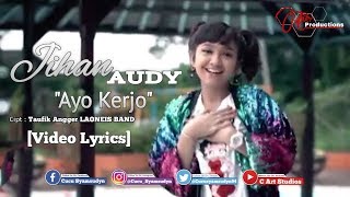 Download lagu Jihan Audy - Ayo Kerjo [Video Lyrics] mp3